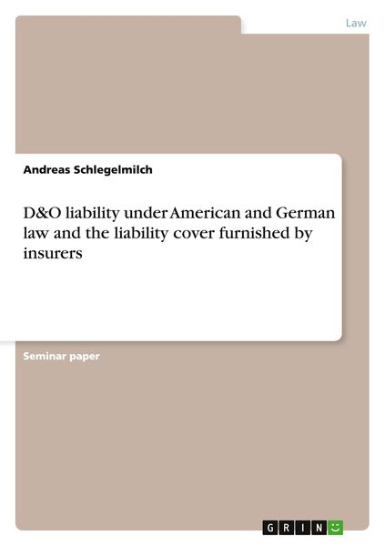 Produktbild: D&O liability under American and German law and the liability cover furnished by insurers