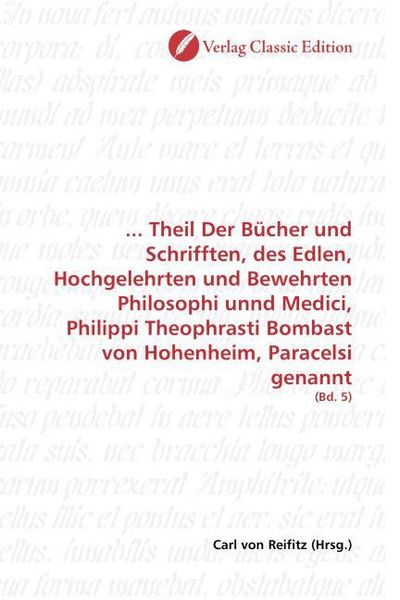 Produktbild: Theil Der B&uuml;cher und Schrifften, des Edlen, Hochgelehrten un