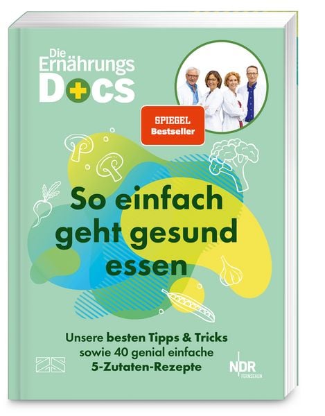 Die Ernährungs-Docs – So einfach geht gesund essen, Taschenbuch von Matthias Riedl , Viola Andresen , Jörn Klasen , Silja Schäfer, ZS - ein Verlag der