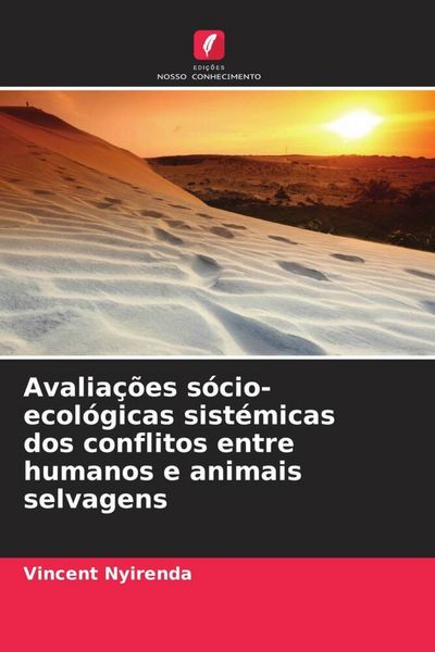 Produktbild: Avalia&ccedil;&otilde;es s&oacute;cio-ecol&oacute;gicas sist&eacute;micas dos conflitos entre humanos e animais selvagens
