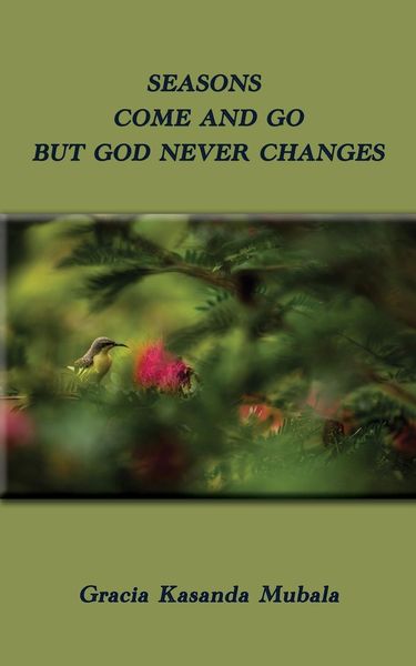 Produktbild: Seasons Come and Go But God Never Changes