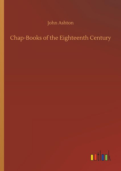 Produktbild: Chap-Books of the Eighteenth Century