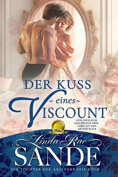 Produktbild: Der Kuss eines Viscount (Die T&ouml;chter der Aristokratie, #1)