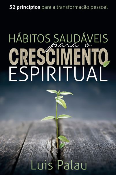 Produktbild: H&aacute;bitos saud&aacute;veis para o crescimento espiritual