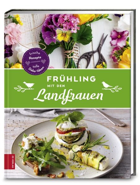 Frühling mit den Landfrauen, Gebundene Ausgabe von Die Landfrauen, ZS - ein Verlag der Edel Verlagsgruppe, 978-3-89883-874-0