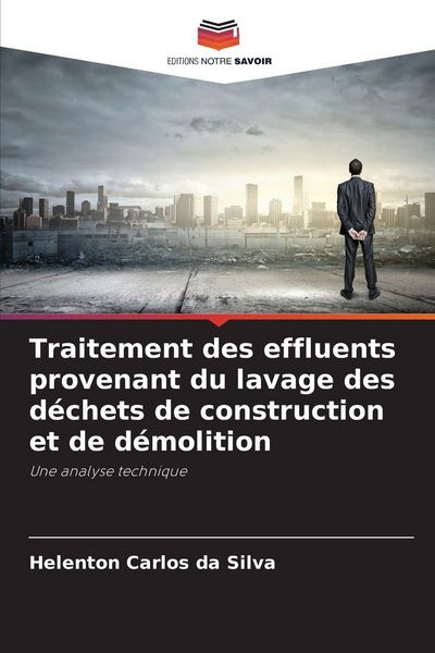 Produktbild: Traitement des effluents provenant du lavage des d&eacute;chets de construction et de d&eacute;molition