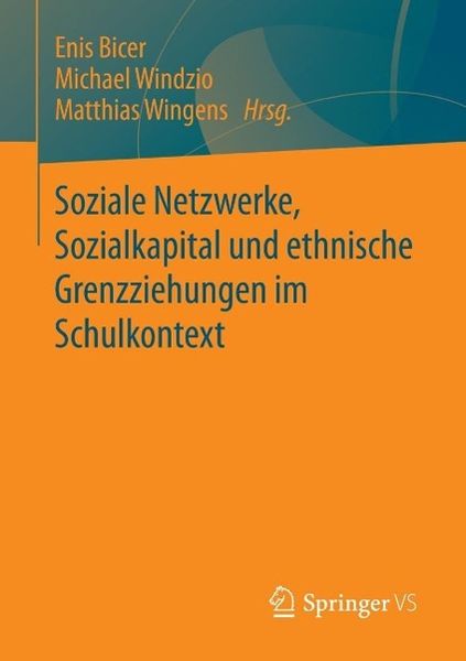 Produktbild: Soziale Netzwerke, Sozialkapital und ethnische Grenzziehungen im Schulkontext