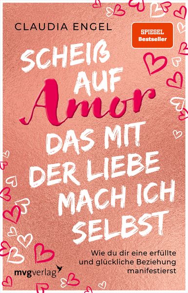 Produktbild: Schei&szlig; auf Amor, das mit der Liebe mach ich selbst