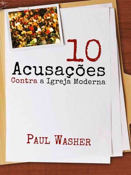 Produktbild: 10 acusa&ccedil;&otilde;es contra a Igreja moderna