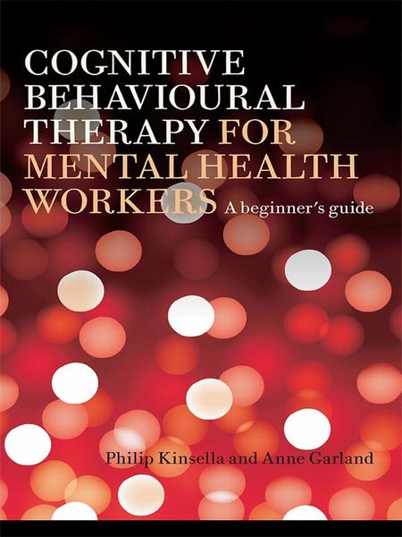 Produktbild: Cognitive Behavioural Therapy for Mental Health Workers