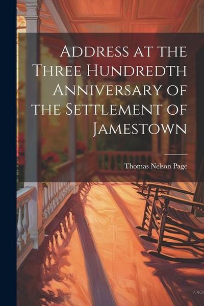 Produktbild: Address at the Three Hundredth Anniversary of the Settlement of Jamestown