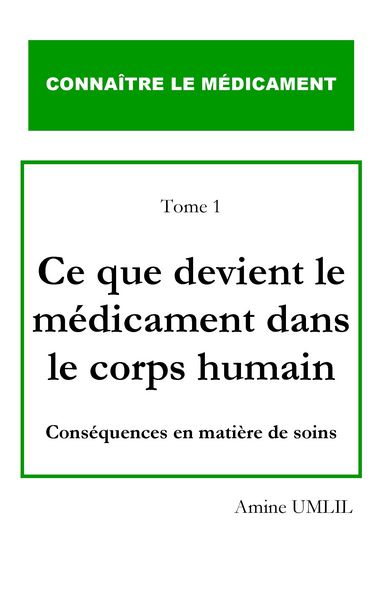 Produktbild: Ce que devient le m&eacute;dicament dans le corps humain