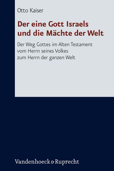 Produktbild: Der eine Gott Israels und die M&auml;chte der Welt