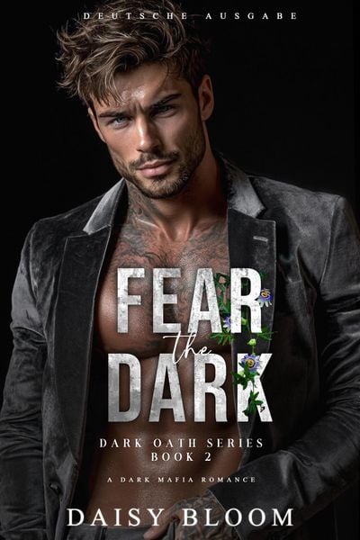 Produktbild: Fear The Dark: A Dark Mafia Romance - Deutsche Ausgabe