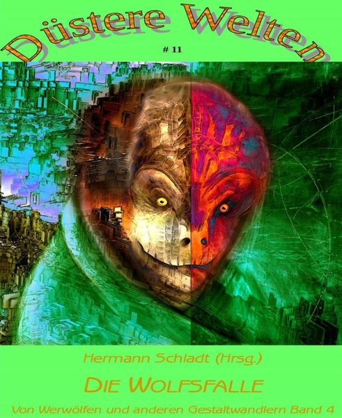 Produktbild: Die Wolfsfalle - Von Werw&ouml;lfen und anderen Gestaltwandlern Band 4