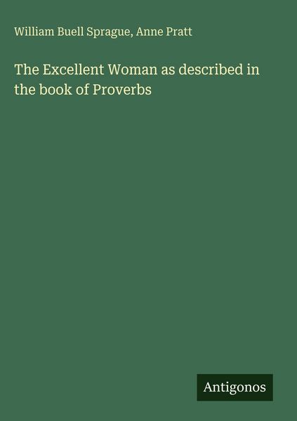 Produktbild: The Excellent Woman as described in the book of Proverbs