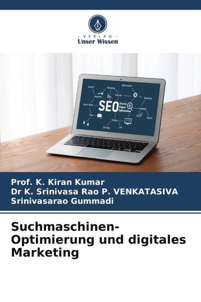 Suchmaschinen-Optimierung und digitales Marketing, Taschenbuch von K. Kiran Kumar , K. Srinivasa Rao P. Venkatasiva , Srinivasarao Gummadi, Verlag