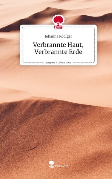 Produktbild: Verbrannte Haut, Verbrannte Erde. Life is a Story - story.one