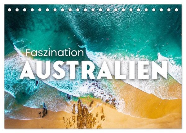 Faszination Australien - Impressionen vom Land Down Under (Tischkalender 2026 DIN A5 quer), CALVENDO Monatskalender