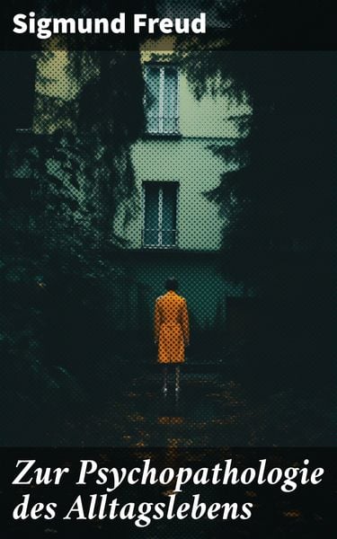 Produktbild: Zur Psychopathologie des Alltagslebens