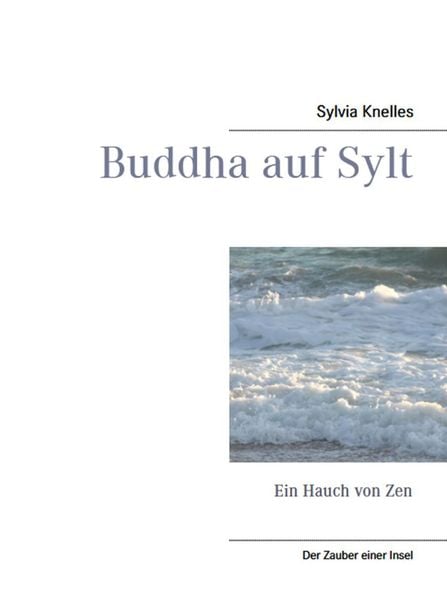 Buddha auf Sylt, Taschenbuch von Sylvia Knelles, Strandgold Verlag, 9783929925418