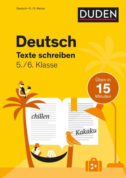 Deutsch in 15 Minuten - Texte schreiben 5./6. Klasse, Taschenbuch von Marion Clausen, Duden ein Imprint von Cornelsen Verlag GmbH, 9783411770779