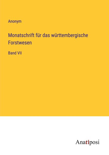 Produktbild: Monatschrift f&uuml;r das w&uuml;rttembergische Forstwesen