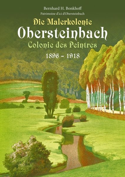 Produktbild: Die Malerkolonie Obersteinbach (Colonie des Peintres) 1896-1918