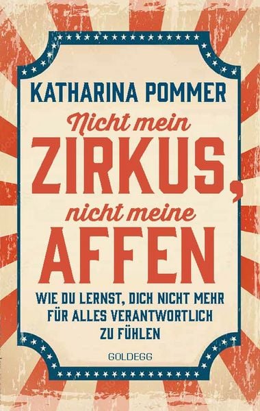 Produktbild: Nicht mein Zirkus, nicht meine Affen TASCHENBUCH- vom Mental Load und People Pleaser zu selbstbestimmt und Grenzen setzen