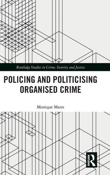 Produktbild: Politicising and Policing Organised Crime