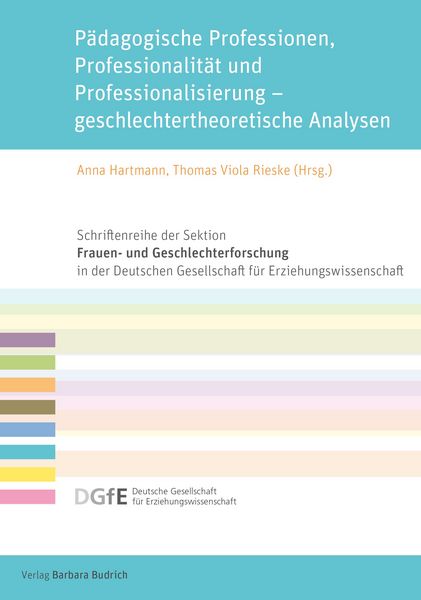 Produktbild: P&auml;dagogische Professionen, Professionalit&auml;t und Professionalisierung &ndash; geschlechtertheoretische Analysen