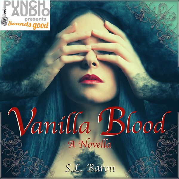 Vanilla Blood - S.L. Baron, Audio, 4251703567130