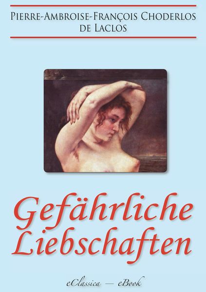 Produktbild: Gef&auml;hrliche Liebschaften