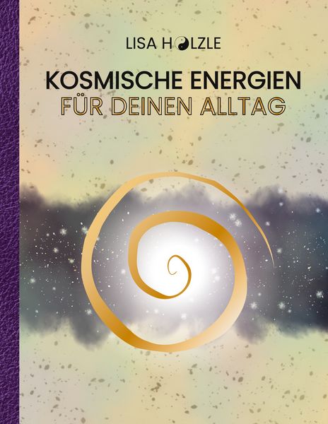 Produktbild: Kosmische Energien f&uuml;r deinen Alltag