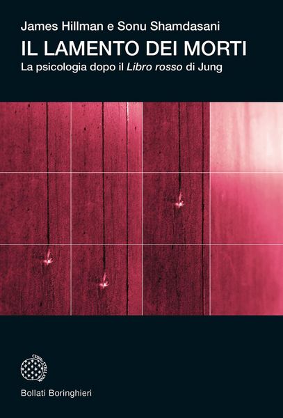 Produktbild: Il lamento dei morti. La psicologia dopo 'Il libro rosso' di Jung