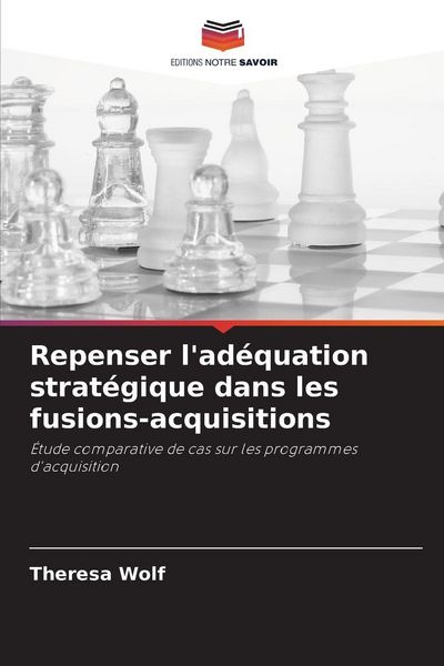 Produktbild: Repenser l'ad&eacute;quation strat&eacute;gique dans les fusions-acquisitions