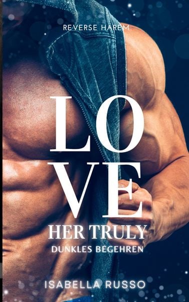 Produktbild: Love Her Truly (Reverse Harem)