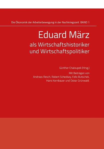 Produktbild: Eduard M&auml;rz als Wirtschaftshistoriker und Wirtschaftspolitiker
