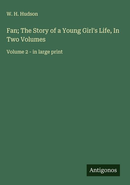 Produktbild: Fan; The Story of a Young Girl's Life, In Two Volumes