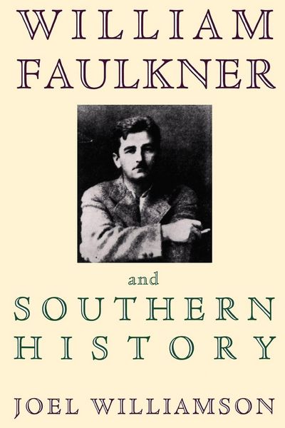 William Faulkner and Southern History, Taschenbuch von Joel Williamson, Oxford University Press, 9780195101294