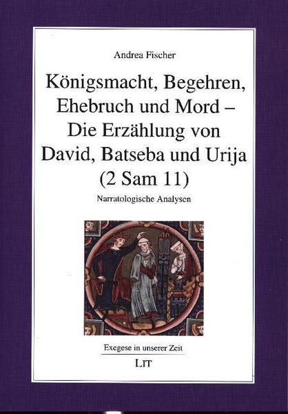 Produktbild: Fischer, A: K&ouml;nigsmacht, Begehren, Ehebruch und Mord