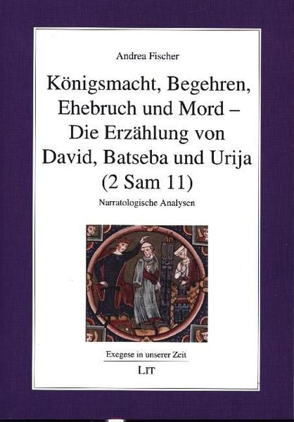 Produktbild: Fischer, A: K&ouml;nigsmacht, Begehren, Ehebruch und Mord