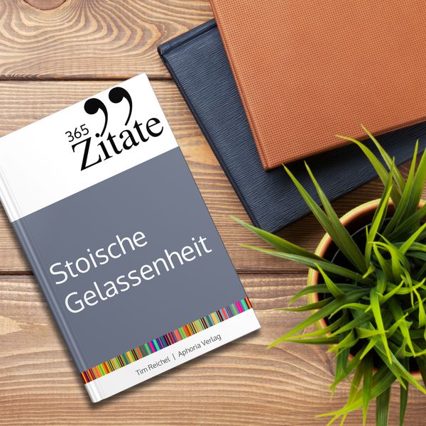 Produktbild: 365 Zitate f&uuml;r stoische Gelassenheit