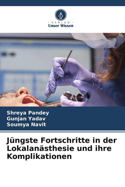 Produktbild: J&uuml;ngste Fortschritte in der Lokalan&auml;sthesie und ihre Komplikationen