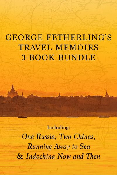 Produktbild: George Fetherling's Travel Memoirs 3-Book Bundle