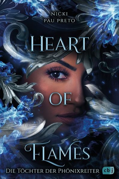 Die Töchter der Phönixreiter – Heart of Flames, Gebundene Ausgabe von Nicki Pau Preto, CBJ, 9783570167052