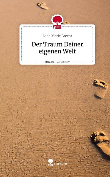 Produktbild: Der Traum Deiner eigenen Welt. Life is a Story - story.one