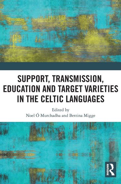 Produktbild: Support, Transmission, Education and Target Varieties in the Celtic Languages