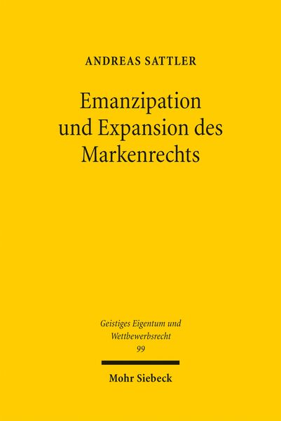 Produktbild: Emanzipation und Expansion des Markenrechts