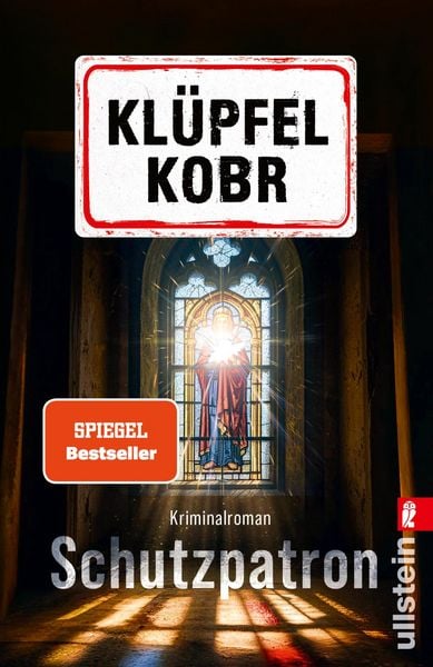 Schutzpatron, Taschenbuch von Volker Klüpfel,Michael Kobr, Ullstein Taschenbuch, 978-3-548-07406-1
